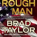 Cover Art for 9780451413192, One Rough Man by Brad Taylor