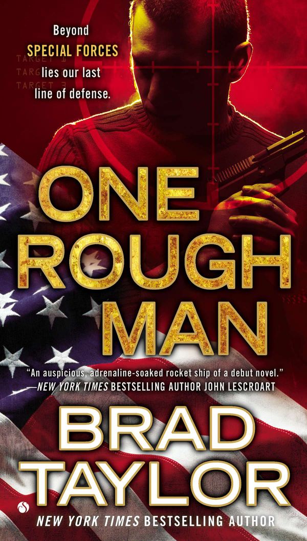 Cover Art for 9780451413192, One Rough Man by Brad Taylor