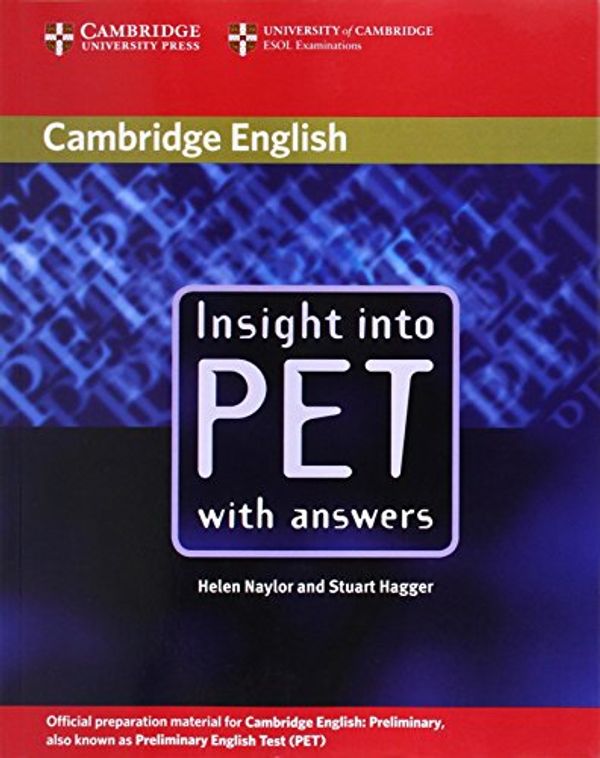 Cover Art for 9780521527545, Insight into PET Student's Book without Answers by Helen Naylor