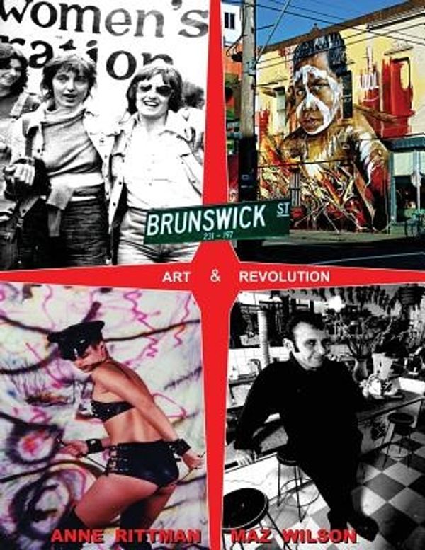 Cover Art for 9781876044978, Brunswick Street: Art & Revolution by 