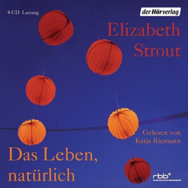 Cover Art for 9783844511802, Das Leben natürlich by Elizabeth Strout, Sabine Roth, Walter Ahlers, Katja Riemann