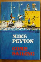 Cover Art for 9780245527715, Come Sailing by Mike Peyton