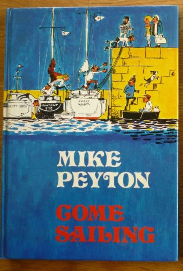 Cover Art for 9780245527715, Come Sailing by Mike Peyton