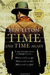Cover Art for 9781250077066, Time and Time Again by Ben Elton