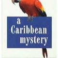 Cover Art for 9781740301978, A Caribbean Mystery by Agatha Christie