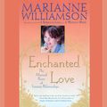 Cover Art for 9780743578226, Enchanted Love by Marianne Williamson