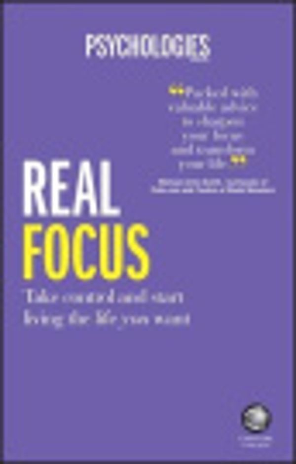 Cover Art for 9780857086617, Real Focus by Psychologies Magazine