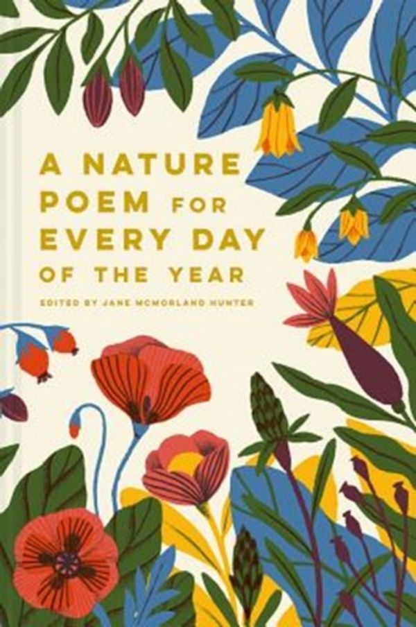 Cover Art for 9781849945004, A Nature Poem For Every Day Of The Year by Jane McMorland Hunter