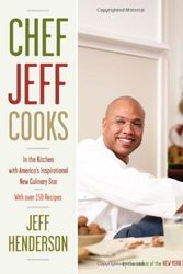 Cover Art for 9781416577102, Chef Jeff Cooks: In the Kitchen with America's Inspirational New Culinary Star by Jeff Henderson