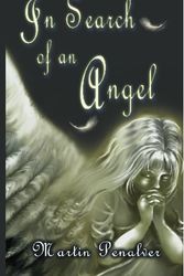 Cover Art for 9781905988150, In Search of an Angel by Mr. Martin Penalver