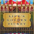 Cover Art for 9780061173905, Life's Golden Ticket by Brendon Burchard