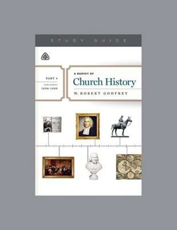 Cover Art for 9781567693065, A Survey of Church History, Part 4 A.D. 1600-1800 by Ligonier Ministries