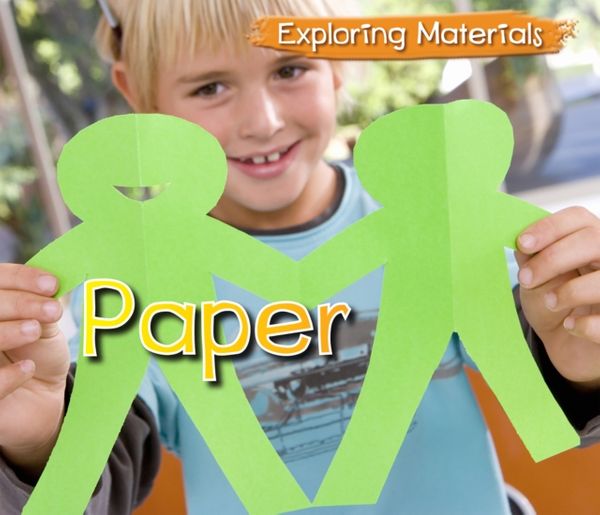 Cover Art for 9781406263411, Paper (Exploring Materials) by Abby Colich