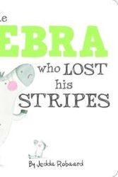 Cover Art for 9781435153929, The Little Zebra Who Lost His Stripes by Jedda Robaard