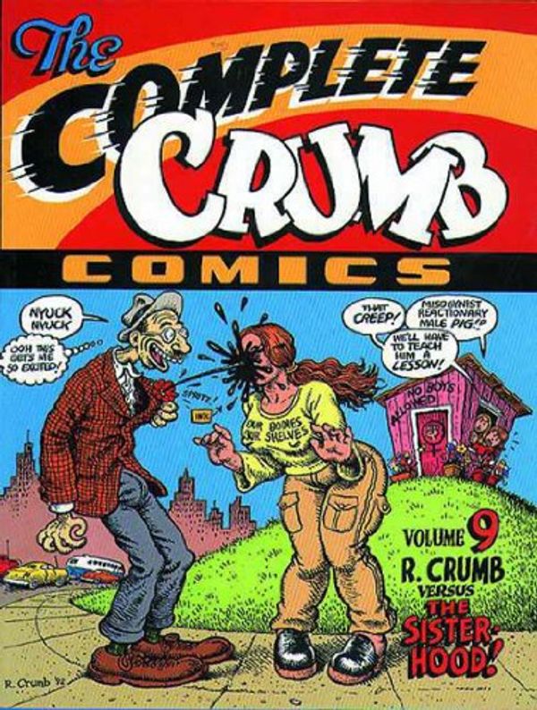 Cover Art for 9781560971078, The Complete Crumb Comics: R. Crumb Versus the Sisterhood v. 9 by Robert R. Crumb