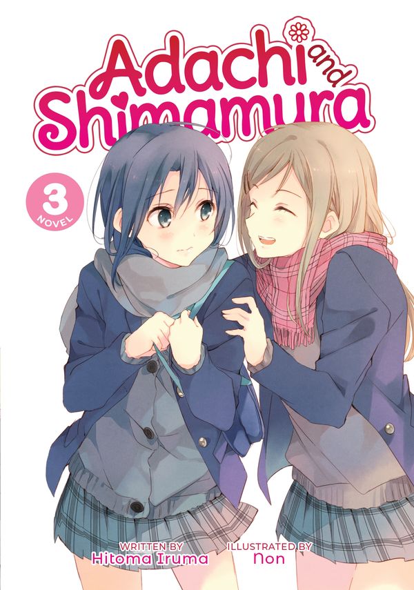 Cover Art for 9781645057710, Adachi and Shimamura (Light Novel) Vol. 3 by Hitoma Iruma