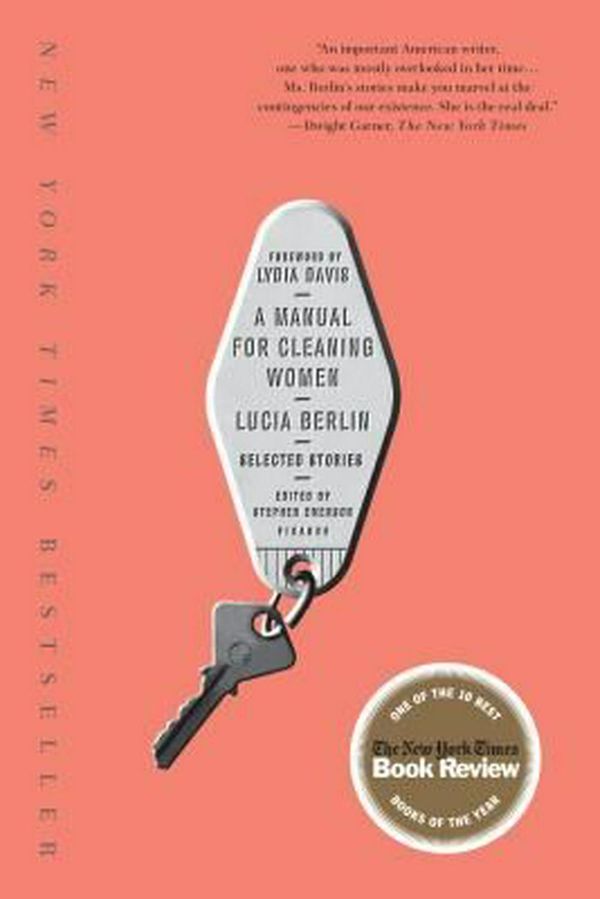 Cover Art for 9781250094735, A Manual for Cleaning Women: Selected Stories by Lucia Berlin