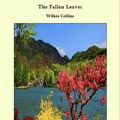 Cover Art for 9781465632289, The Fallen Leaves by Wilkie Collins