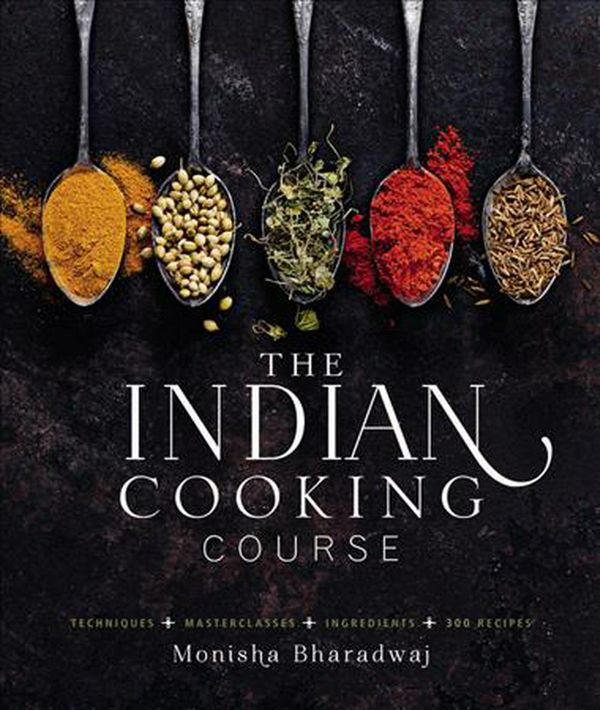 Cover Art for 9781909487468, The Indian Cooking Course by Monisha Bharadwaj
