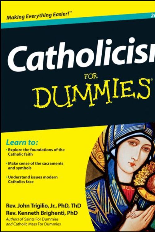 Cover Art for 9781118077788, Catholicism For Dummies by Trigilio Jr., Rev. John, Rev. Kenneth Brighenti