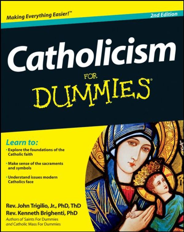 Cover Art for 9781118077788, Catholicism For Dummies by Trigilio Jr., Rev. John, Rev. Kenneth Brighenti