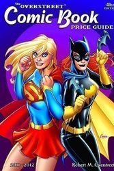 Cover Art for 9781603601320, Overstreet Comic Book Price Guide HC Vol 41 - Supergirl & Batgirl Cover (2011-2012) by Robert M Overstreet