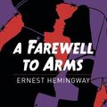 Cover Art for 9781788881180, A Farewell to Arms by Ernest Hemingway