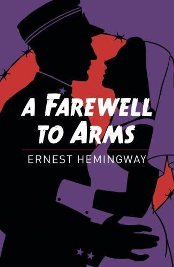 Cover Art for 9781788881180, A Farewell to Arms by Ernest Hemingway