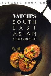 Cover Art for 9780312182748, Vatch's Southeast Asian Cookbook by Vatcharin Bhumichitr