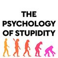 Cover Art for B08C7C4BRZ, The Psychology of Stupidity by Jean-Francois Marmion