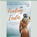 Cover Art for 9780369341181, Finding Eadie by Caroline Beecham