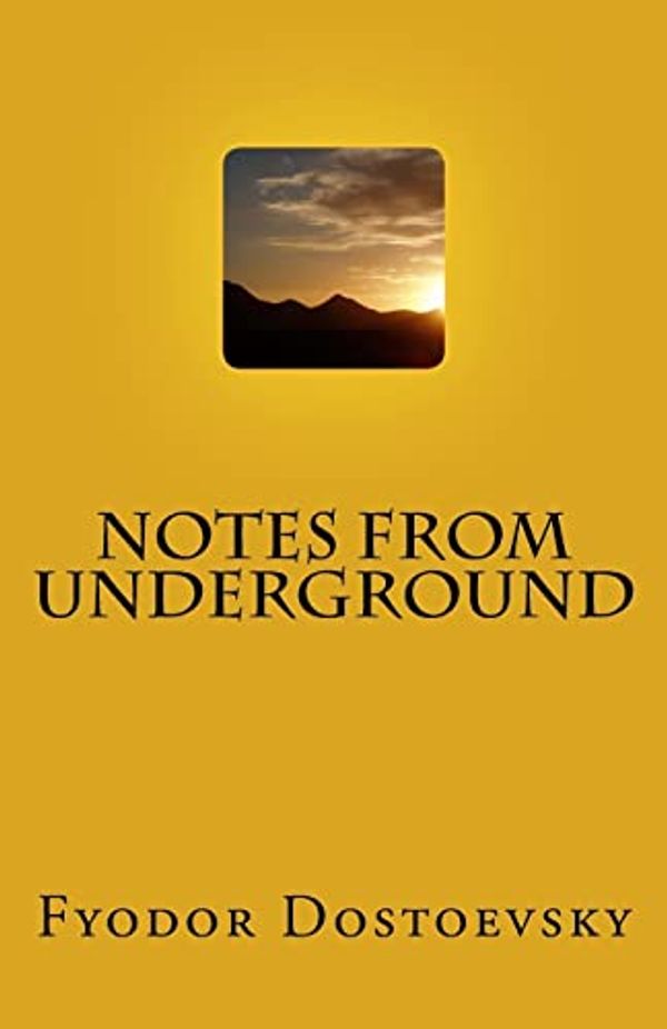Cover Art for 9781537056562, Notes from Underground by Fyodor Dostoyevsky