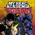 Cover Art for 9781974701599, My Hero Academia: Vigilantes, Vol. 1 by Hideyuki Furuhashi