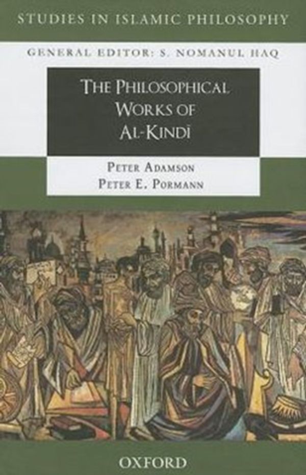 Cover Art for 9780199062805, The Philosophical Works of Al-Kindi by Peter E. Pormann
