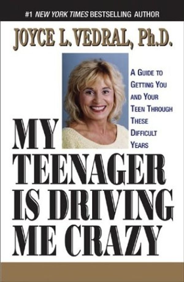 Cover Art for 0045079209190, My Teenager Is Driving Me Crazy by Joyce Vedral