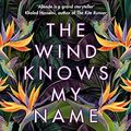 Cover Art for B0BSGQF9XP, The Wind Knows My Name by Isabel Allende