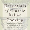 Cover Art for 8601400409169, Essentials of Classic Italian Cooking by Marcella Hazan
