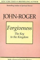 Cover Art for 9780914829621, Forgiveness: The Key to the Kingdom by John Roger