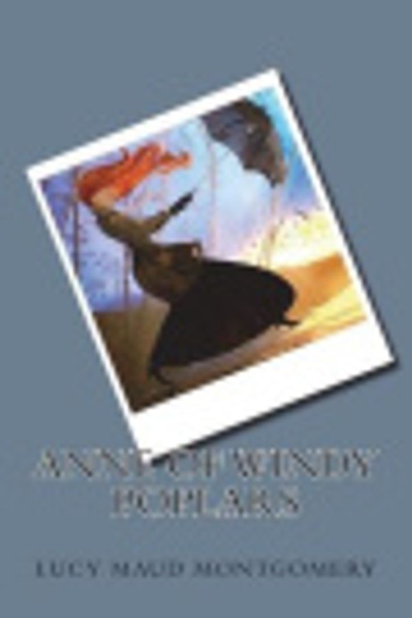 Cover Art for 9781722368746, Anne of Windy Poplars by L. M. Montgomery
