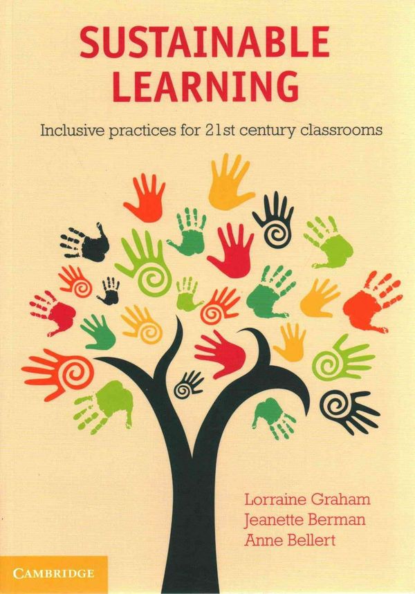 Cover Art for 9781107695955, Sustainable Learning: Inclusive Practices for 21st Century Classrooms by Lorraine Graham