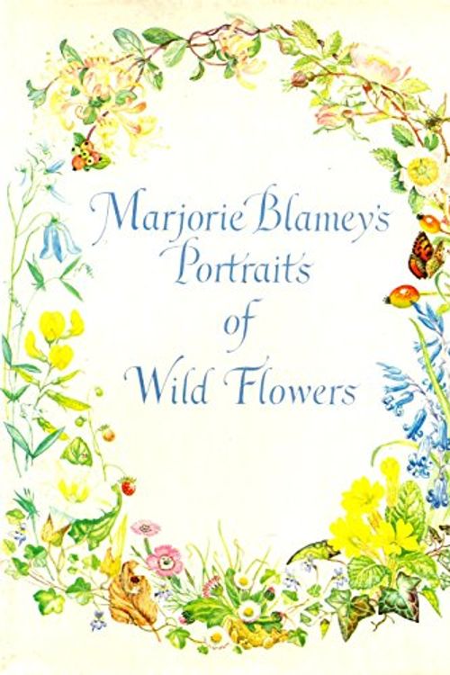 Cover Art for 9780004117621, Portraits of Wild Flowers by Marjorie Blamey