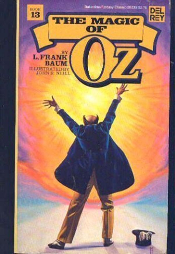 Cover Art for 9780345282354, The Magic of Oz by L. Frank Baum