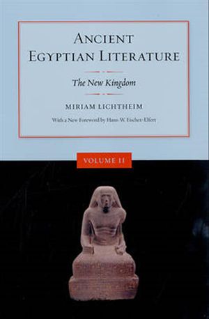 Cover Art for 9780520248434, Ancient Egyptian Literature: The New Kingdom by Miriam Lichtheim
