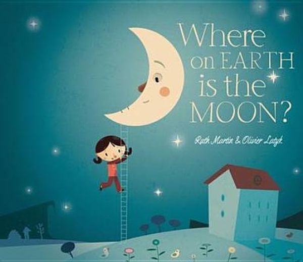 Cover Art for 9781848775329, Where on Earth is the Moon? by Ruth Martin