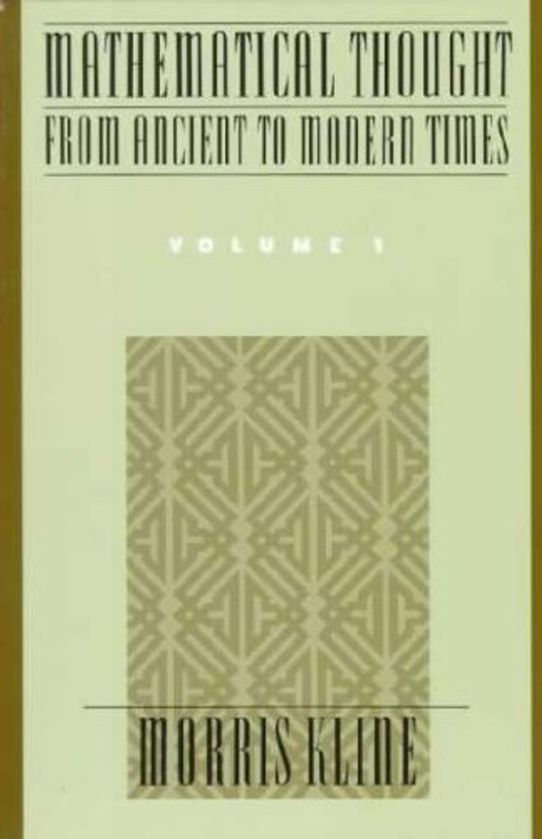 Cover Art for 9780195012170, Mathematical Thought from Ancient to Modern Times by Morris Kline