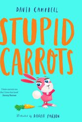Cover Art for 9781760970024, Stupid Carrots by David Campbell