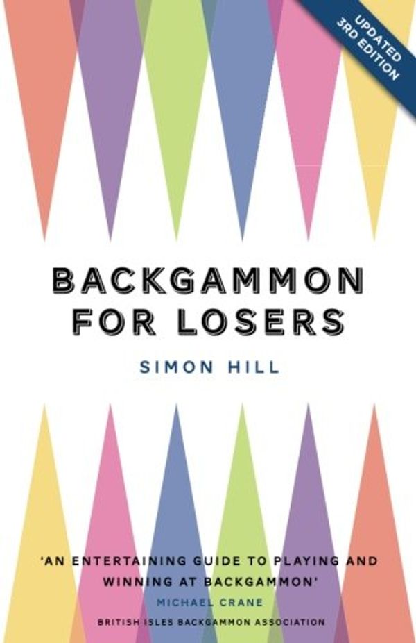 Cover Art for 9780993405426, Backgammon for Losers: Updated Edition by Simon Hill