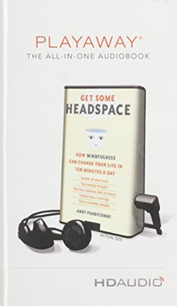 Cover Art for 9781427223814, Get Some Headspace by Andy Puddicombe