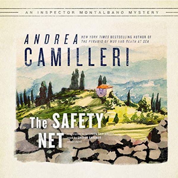 Cover Art for 9781094088631, The Safety Net (The Inspector Montalbano Mysteries) by Andrea Camilleri
