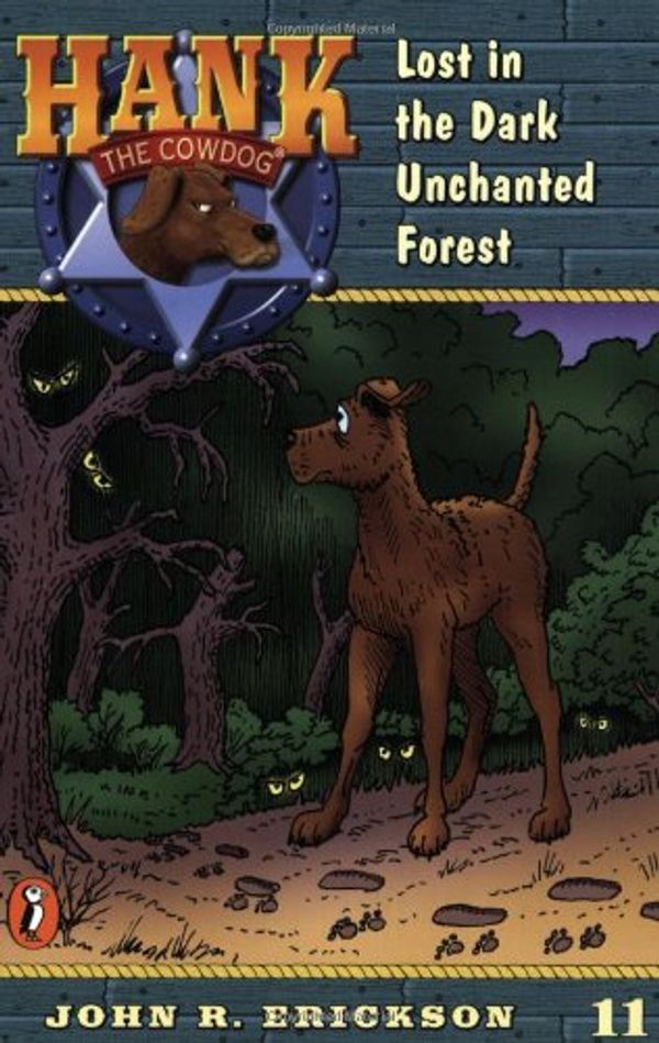 Cover Art for 9780141303871, Lost in the Dark Unchanted Forest by John R. Erickson